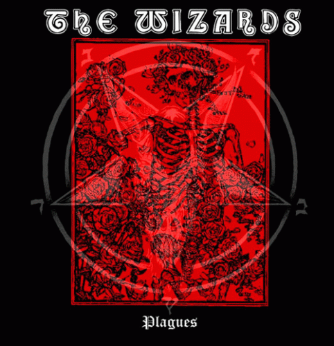 The Wizards : Plagues